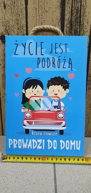 tabliczka/obraz do zawieszenia 20x30 ŻYCIE JEST PODRÓŻĄ....
