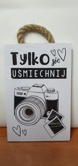 tabliczka/obraz do zawieszenia 10x15 TYLKO SIĘ UŚMIECHNIJ