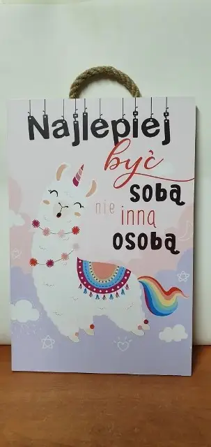 tabliczka/obraz do zawieszenia 20x30  NAJLEPIEJ BYĆ SOBĄ NIE INNĄ OSOBĄ