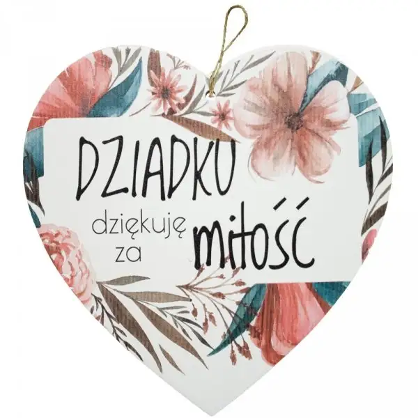 drewniana tabliczka serce 16x15cm "Dziadku dziękuję Ci z miłość"