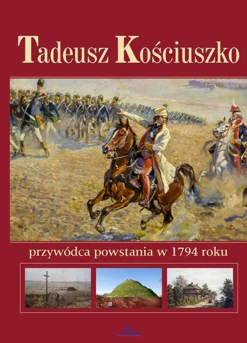 książka KOŚCIUSZKO Przywódca Powstania