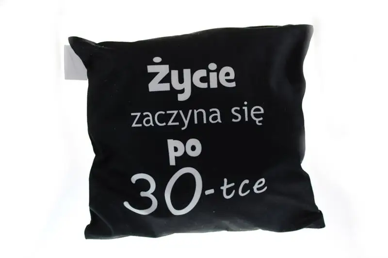poduszka 40x40 ŻYCIE ZACZYNA SIĘ PO 30-TCE SN49046-38P
