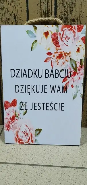 tabliczka/obraz do zawieszenia 20x30 DZIADKU BABCIU DZIĘKUJĘ WAM ŻE  JESTEŚCIE