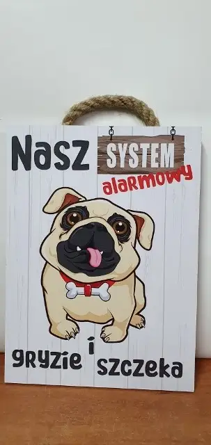 tabliczka/obraz do zawieszenia 10x15 NASZ SYSTEM ALARMOWY .....0022