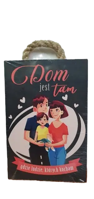 tabliczka/obraz do zawieszenia 10x15 DOM JEST TAM GDZIE LUDZIE KTÓRYCH KOCHAM