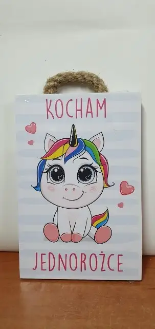 tabliczka/obraz do zawieszenia 10x15 KOCHAM JEDNOROŻCE