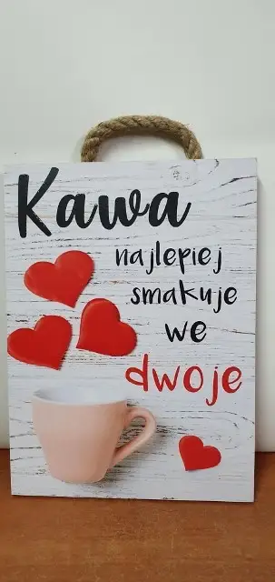 tabliczka/obraz do zawieszenia 20x15 KAWA NAJLEPIEJ SMAKUJE WE DWOJE