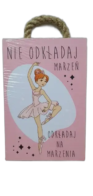 tabliczka/obraz do zawieszenia 10x15 NIE ODKŁADAJ MARZEŃ....