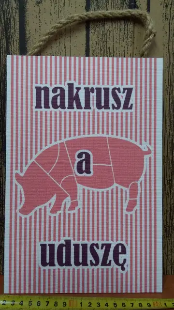 tabliczka/obraz do zawieszenia 20x30  NAKRUSZ A UDUSZĘ