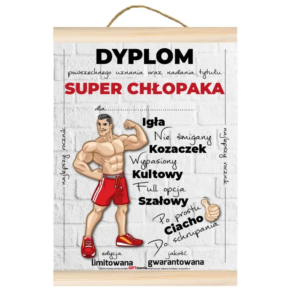 Dyplom dla Super Chłopaka "Igła, nie śmigany, kozaczek..."