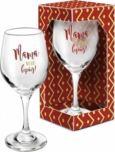 kieliszek do wina MAMA WIE LEPIEJ 220ml