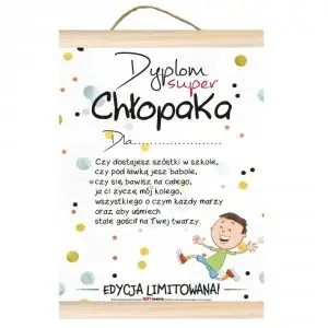 dyplom dla Super Chłopaka "Czy dostajesz szóstki w szkole..."