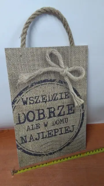 tabliczka/obraz do zawieszenia 20x30 WSZĘDZIE DOBRZE ....